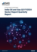 India Oil and Gas Q3 FY2024 Sector Report Quarterly Update - Page 1