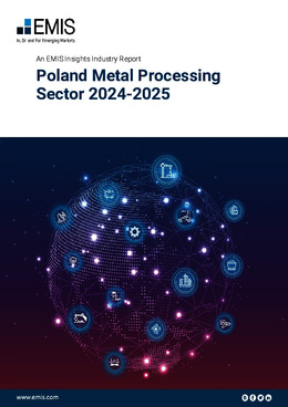 Poland Metal Processing Sector 2024-2025 - Page 1