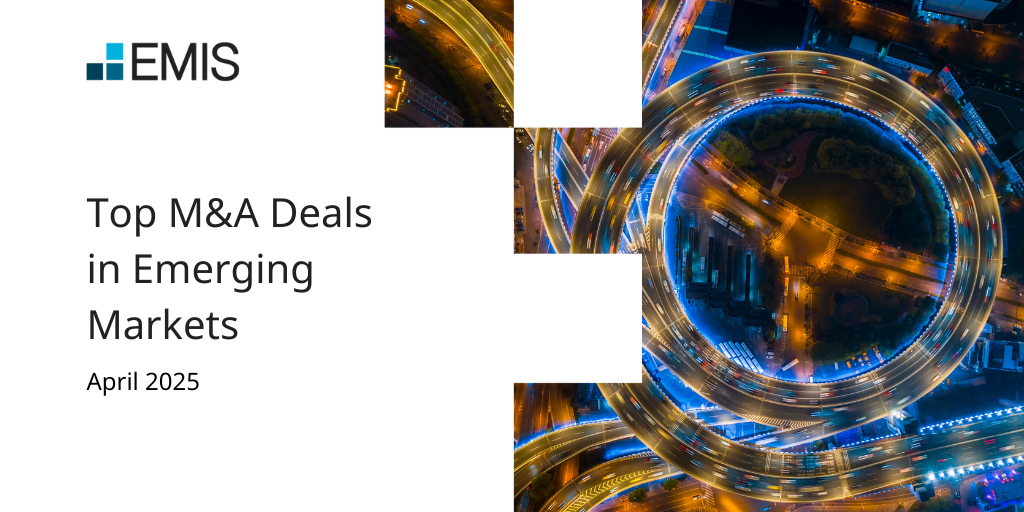 April 2025 top M&A deals in emerging markets by region